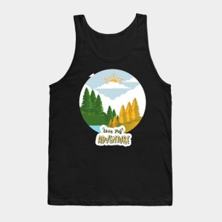 Let's travel Your Life is the best Adventure Explore the world travel lover fall autumn Tank Top